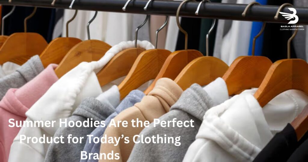 Summer Hoodies